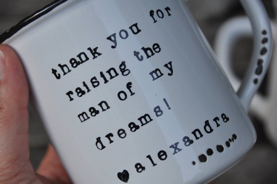 thank you for raising the man of my dreams mug